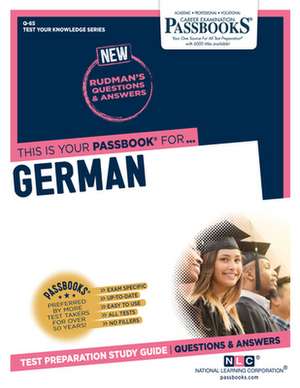 German (Q-65): Passbooks Study Guide Volume 65 de National Learning Corporation