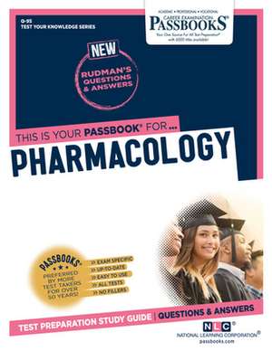 Pharmacology (Q-95): Passbooks Study Guide Volume 95 de National Learning Corporation