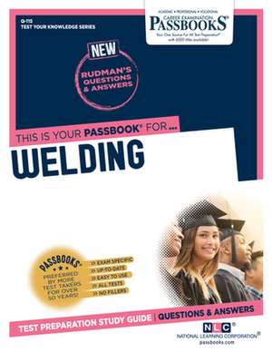 Welding (Q-115): Passbooks Study Guide Volume 115 de National Learning Corporation