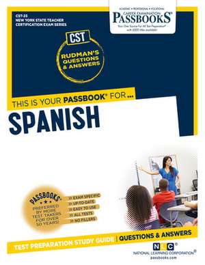 Spanish (Cst-25): Passbooks Study Guide Volume 25 de National Learning Corporation