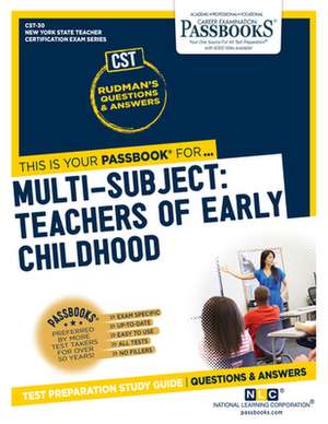 Multi-Subject: Teachers of Early Childhood (Birth-Gr 2) (Cst-30): Passbooks Study Guide Volume 30 de National Learning Corporation