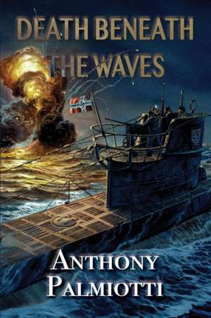 Death Beneath the Waves de Anthony Palmiotti