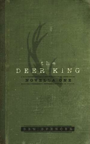 The Deer King de Ben Spencer