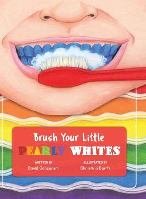 Brush Your Little Pearly Whites de David Canzoneri