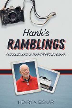 Hank's Ramblings de Henry Anatolio Bisnar