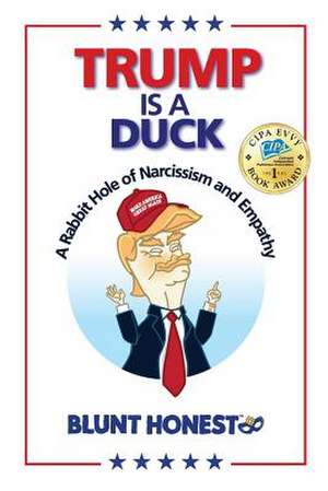 Trump Is A Duck de Blunt Honest