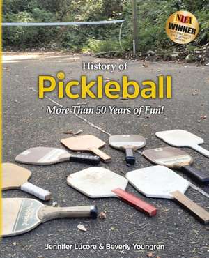 History of Pickleball de Jennifer Lucore