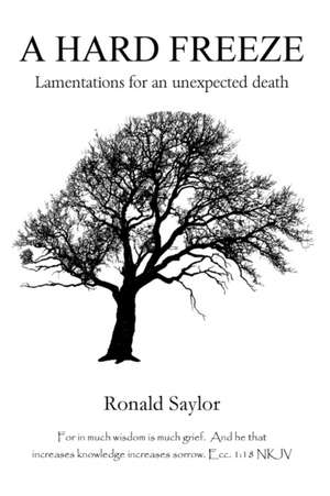 A HARD FREEZE de Ronald H Saylor