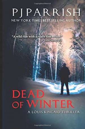 Dead Of Winter de Pj Parrish