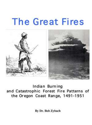 The Great Fires de Bob Zybach