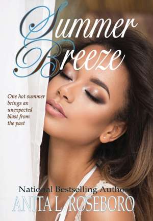 Summer Breeze de Anita L Roseboro