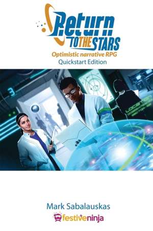 Return to the Stars!: quickstart edition de Sabalauskas Mark