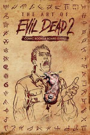 The Art of Evil Dead 2 de Frank Hannah