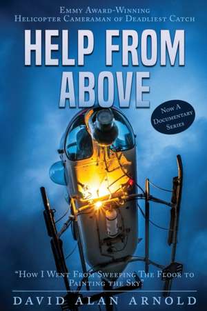 HELP FROM ABOVE de David Alan Arnold