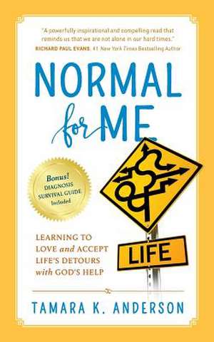 Normal For Me de Tamara K Anderson