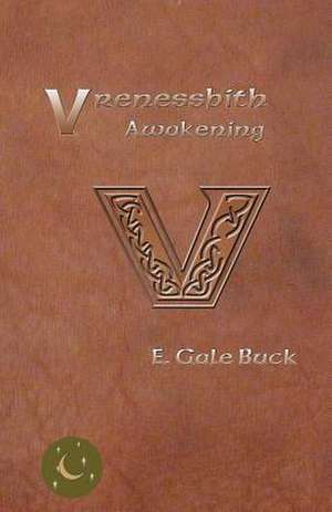 Vrenessbith de E Gale Buck