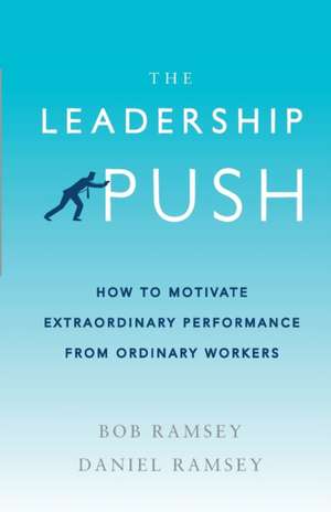 The Leadership Push de Bob Ramsey