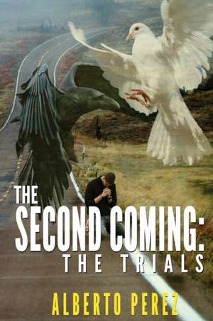 The Second Coming de Alberto Perez