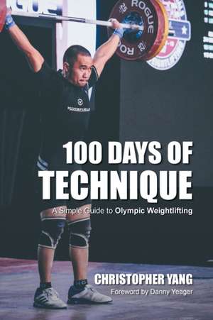 100 Days of Technique de Christopher Yang