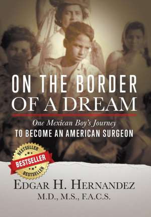 On the Border of a Dream de Edgar H Hernandez