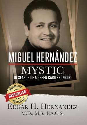 Miguel Hernandez - Mystic de Edgar Hernandez