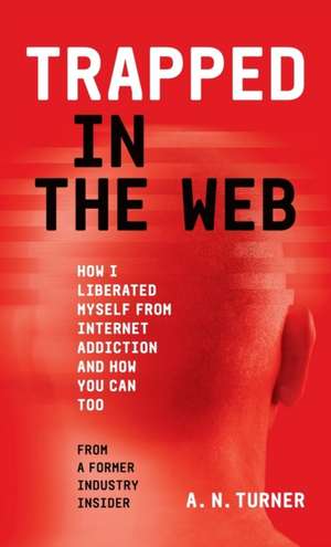 Trapped In The Web de A. N. Turner
