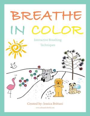 Breathe in Color de Jessica Brittani