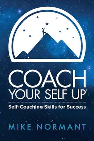 Coach Your Self Up de Normant Mike