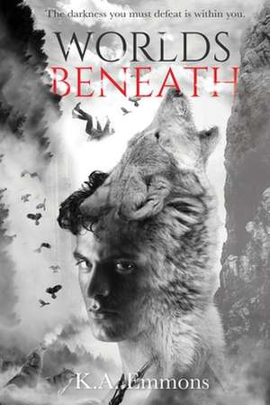 Worlds Beneath de K. A. Emmons