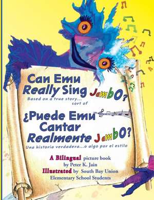 Can Emu Really Sing Jambo? de Peter K Jain