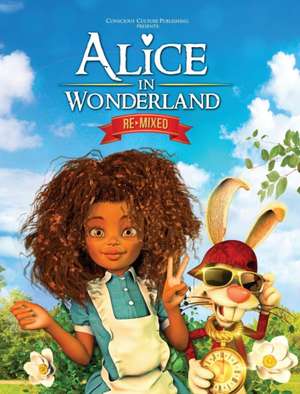 Alice in Wonderland Remixed de Marlon Mckenney