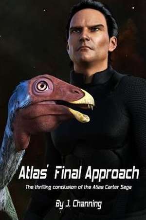 Atlas' Final Approach de J. Channing