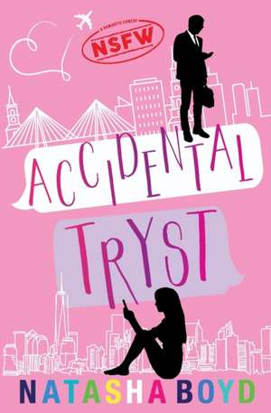 Accidental Tryst de Natasha Boyd