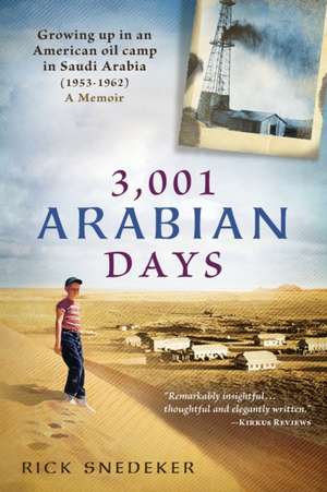 3,001 Arabian Days de Rick Snedeker