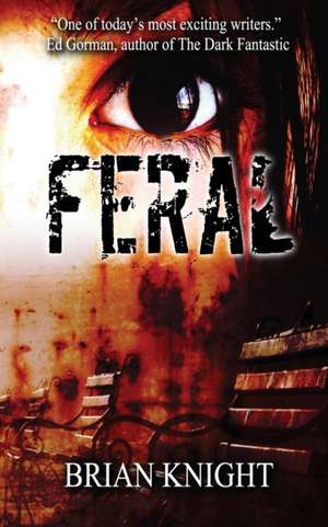 Feral de Brian Knight