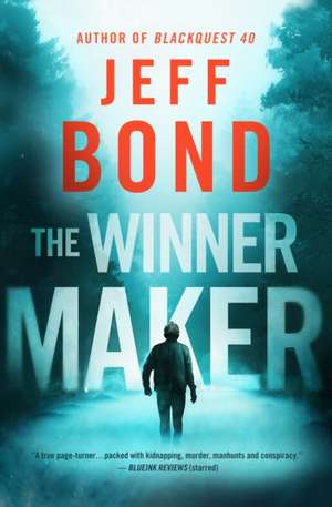 The Winner Maker de Jeff Bond