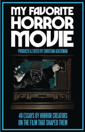 My Favorite Horror Movie de Christian Ackerman