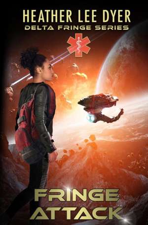 Dyer, H: Fringe Attack