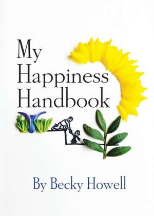 My Happiness Handbook de Becky Howell