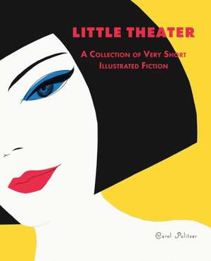 LITTLE THEATER de Carol Pulitzer