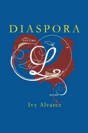 DIASPORA VOLUME L de Ivy Alvarez