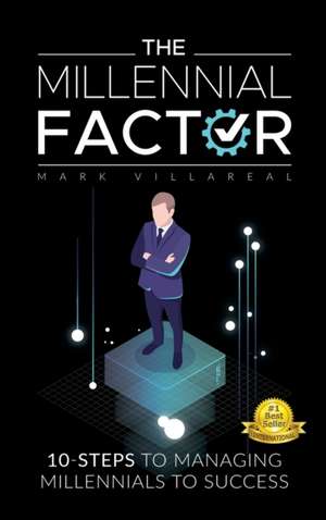 The Millennial Factor de Mark Villareal