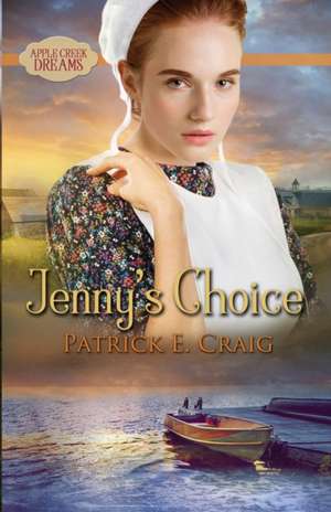 Jenny's Choice de Patrick E. Craig