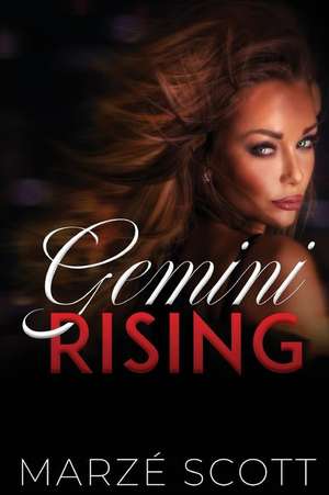 Gemini Rising de Marze Scott