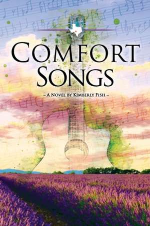 Comfort Songs de Kimberly Fish