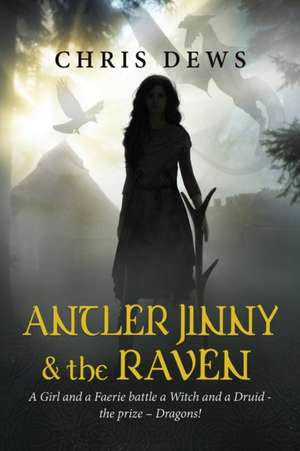 Antler Jinny and the Raven de Chris Dews