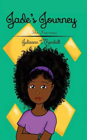 Jade's Journey de Julieann T Randall