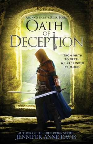 Oath of Deception de Jennifer Anne Davis