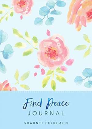 Find Peace: Journal de Shaunti Feldhahn