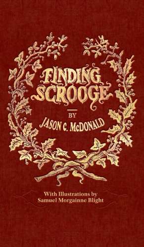 Finding Scrooge de Jason C. McDonald